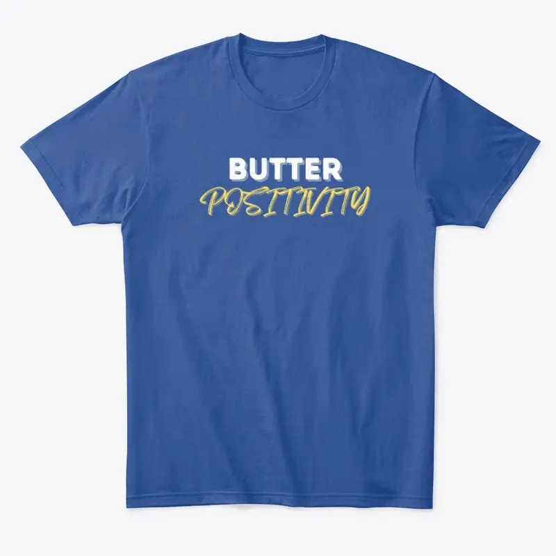 Butter Positivity T